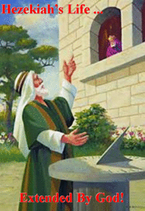 Hezekiah's Life Extended by God
